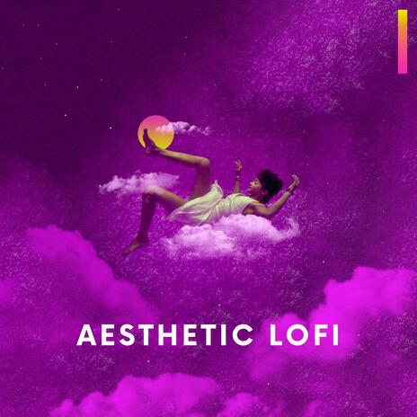 aesthetic lofi | Boomplay Music
