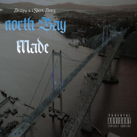 north Bay Made | Boomplay Music