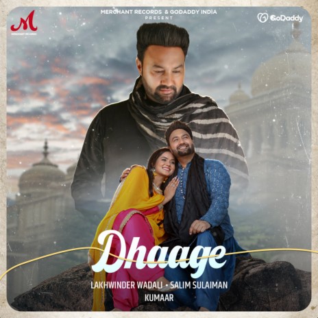 Dhaage ft. Lakhwinder Wadali & Kumaar | Boomplay Music