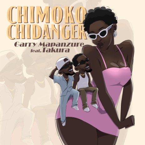 Chimoko ChiDanger ft. Takura | Boomplay Music