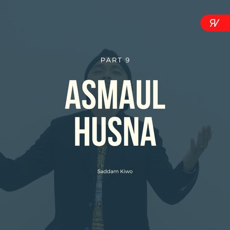 Asmaul Husna, Pt. 9 | Boomplay Music