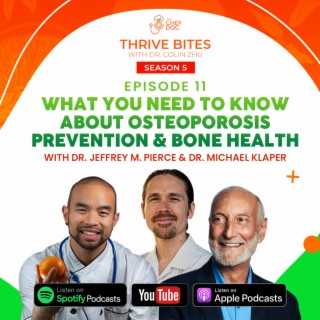 S5 Ep 11 - What You Need To Know About Osteoporosis Prevention with Drs. Klaper & Pierce