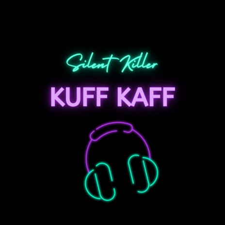 Kuff Kaff | Boomplay Music