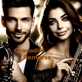 Crocodile Remorse lyrics | Boomplay Music