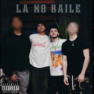 La No Baile