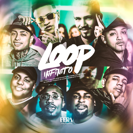 Loop Infinito ft. MC Jvila, mc pretchako, Dj Luizin, MC Gabluca & Dj Kaio Lopes | Boomplay Music