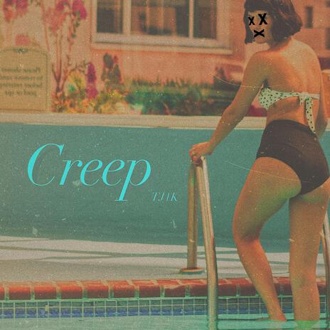 Creep | Boomplay Music