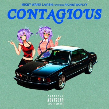 Contagious ft. RichieTwoflyyy | Boomplay Music