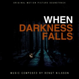 When Darkness Falls (Original Motion Picture Soundtrack)