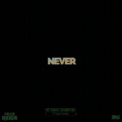 Never (feat. Tico Raequan)