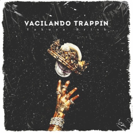 Vacilando Trappin ft. Brisk | Boomplay Music