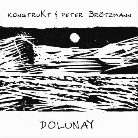 Dolunay ft. Peter Brötzmann | Boomplay Music