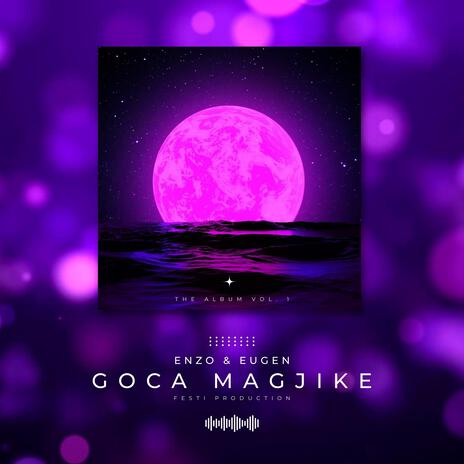 Goca Magjike (feat. Eugen) | Boomplay Music