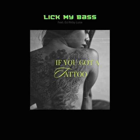 If You Got a Tattoo ft. DJ Ricky Luna | Boomplay Music