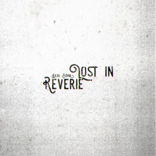 Lost In Reverie