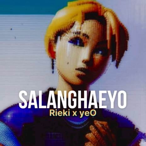 Salanghaeyo ft. Yeo | Boomplay Music