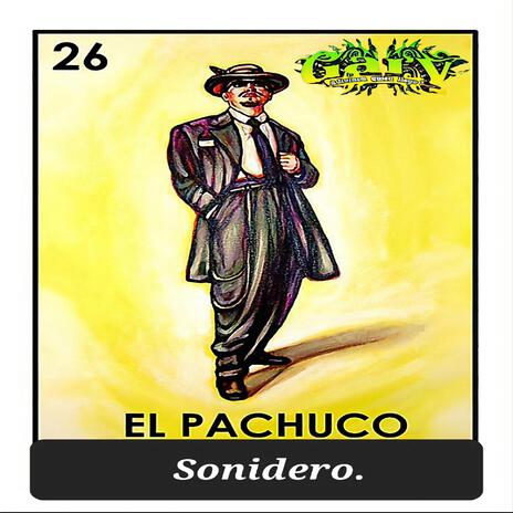 El Pachuco Sonidero | Boomplay Music