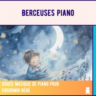 Douce musique de piano pour endormir bébé
