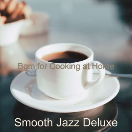 Smooth Jazz Duo - Background for Cooking at Home | Boomplay Music