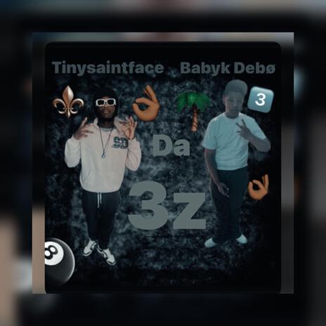 Da Tr3yz ft. Babyk Debø | Boomplay Music