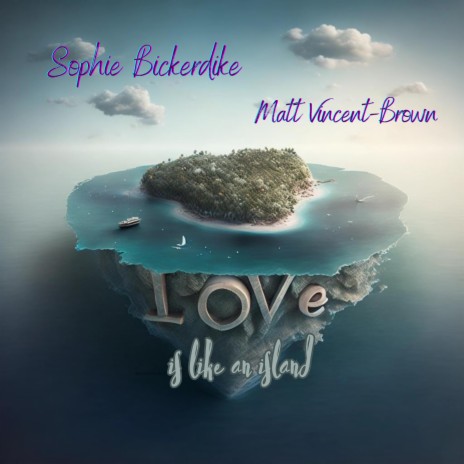 Love Is Like An Island ft. Matt Vincent-Brown | Boomplay Music