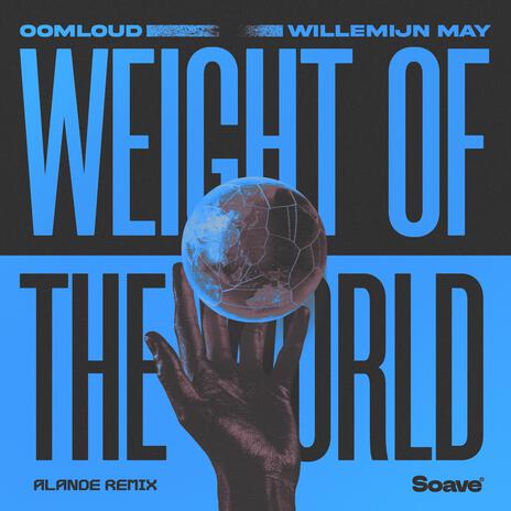 Weight of the World (Alande Remix) ft. Willemijn May & Alande | Boomplay Music