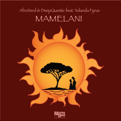 Mamelani (Original Mix) ft. DeepQuestic & Yolanda Fyrus | Boomplay Music