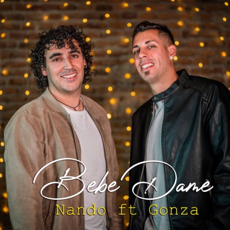 Bebe Dame ft. El Gonza | Boomplay Music