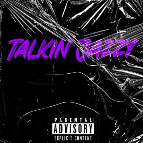 Talkin Jazzy | Boomplay Music