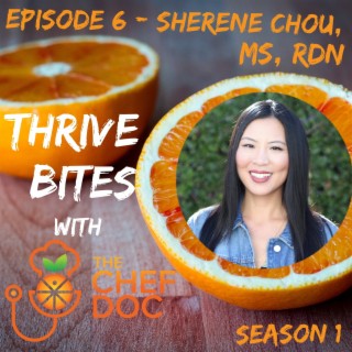 S 1 Ep 6 - How We Can Make Food Sustainable Again with Sherene Chou, MS, RDN