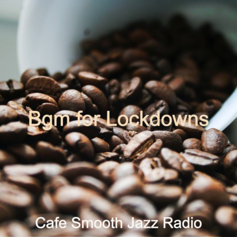 Chill Out Music for Lockdowns