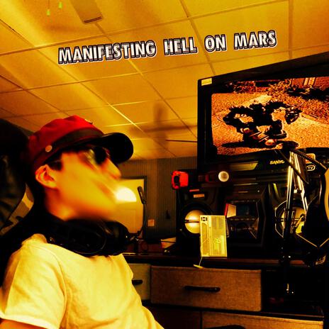 Manifesting Hell On Mars | Boomplay Music