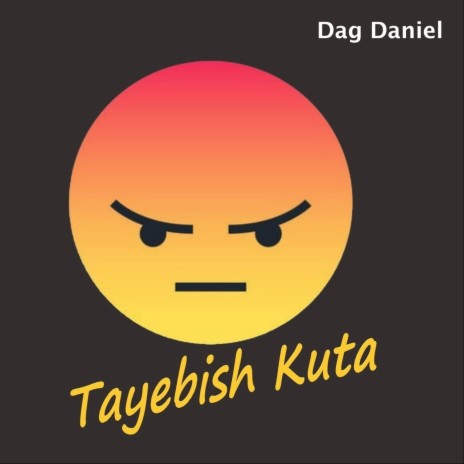 Tayebish Kuta | Boomplay Music