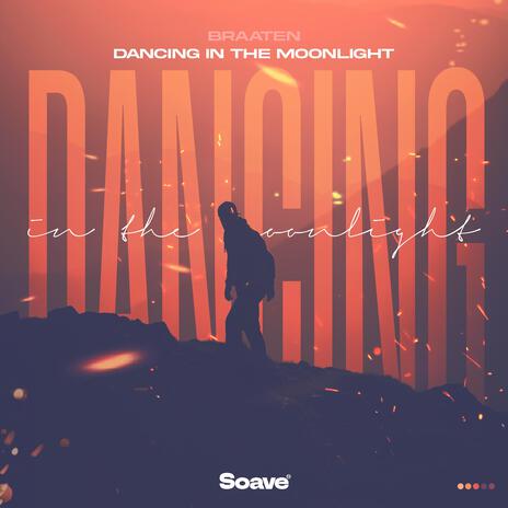 Dancing In The Moonlight | Boomplay Music