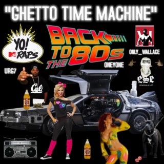 ghetto time machine