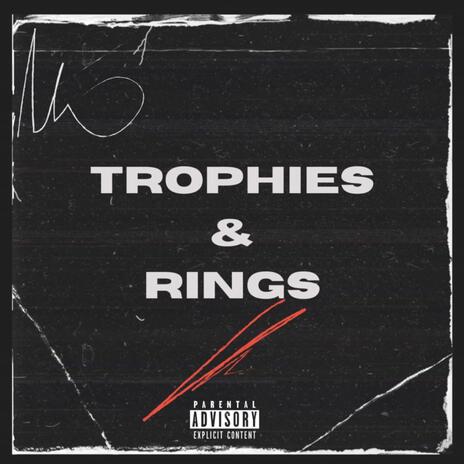 Trophies & Rings ft. Tony Anvil | Boomplay Music