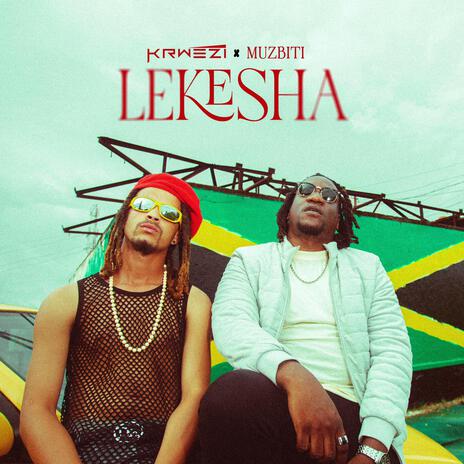 LEKESHA ft. MUZBITI | Boomplay Music