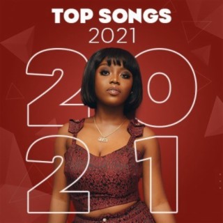 2021 Top Songs