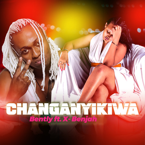 Changanyikiwa ft. X-Benjah | Boomplay Music