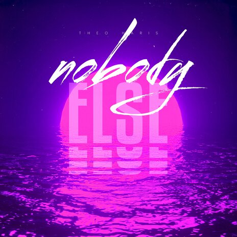 Nobody Else (Do It Like You) | Boomplay Music