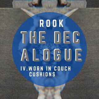 The Decalogue IV. Worn In Couch Cushions