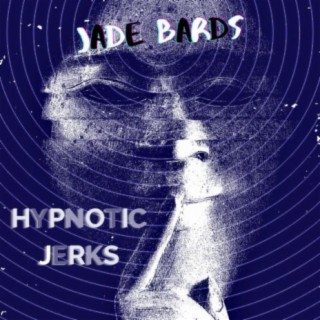 Hypnotic Jerks
