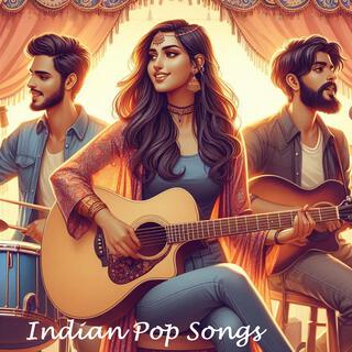 Indian Pop Songs