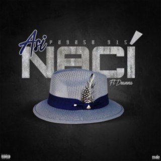 Asi Naci (feat. Deanna)