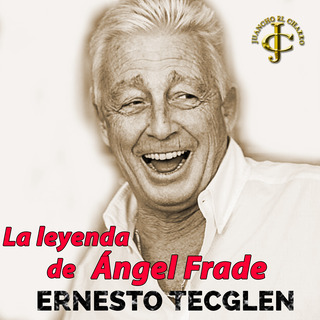 La leyenda de Ángel Frade