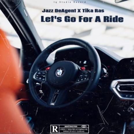 Let' Go For A Ride (Radio Edit) ft. Tika Ras | Boomplay Music