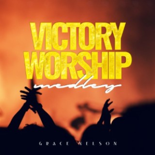 Victory worship (Medley)