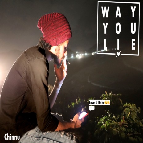 Way You Lie | Boomplay Music