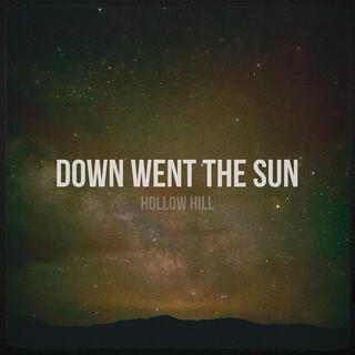 Down Went The Sun lyrics | Boomplay Music