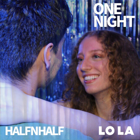 One Night ft. HalfnHalf | Boomplay Music